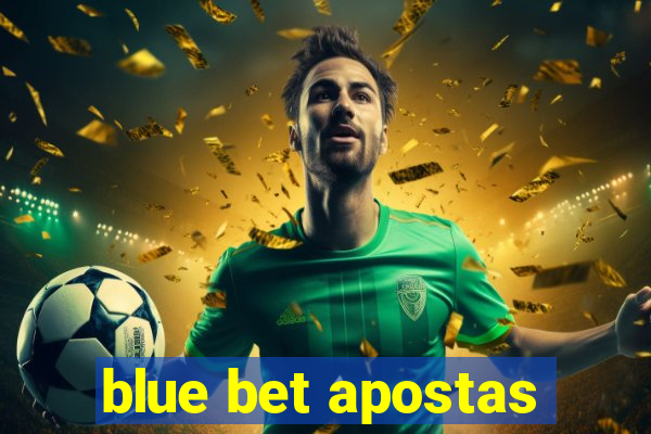 blue bet apostas